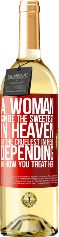 29,95 € Free Shipping | White Wine WHITE Edition A woman can be the sweetest in heaven, or the cruelest in hell, depending on how you treat her Red Label. Customizable label Young wine Harvest 2023 Verdejo