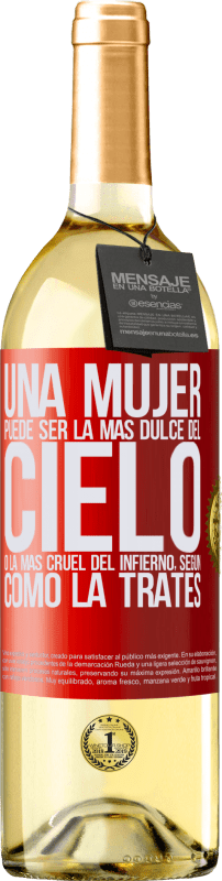 29,95 € Envío gratis | Vino Blanco Edición WHITE Una mujer puede ser la más dulce del cielo, o la más cruel del infierno, según como la trates Etiqueta Roja. Etiqueta personalizable Vino joven Cosecha 2024 Verdejo