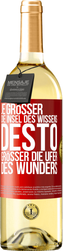 29,95 € Kostenloser Versand | Weißwein WHITE Ausgabe Je größer die Insel des Wissens, desto größer die Ufer des Wunders Rote Markierung. Anpassbares Etikett Junger Wein Ernte 2024 Verdejo