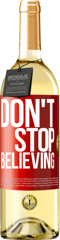29,95 € Spedizione Gratuita | Vino bianco Edizione WHITE Don't stop believing Etichetta Rossa. Etichetta personalizzabile Vino giovane Raccogliere 2023 Verdejo