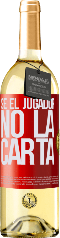 29,95 € Envío gratis | Vino Blanco Edición WHITE Sé el jugador, no la carta Etiqueta Roja. Etiqueta personalizable Vino joven Cosecha 2025 Verdejo