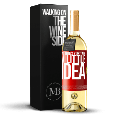 «It all starts with a little idea» WHITE Edition