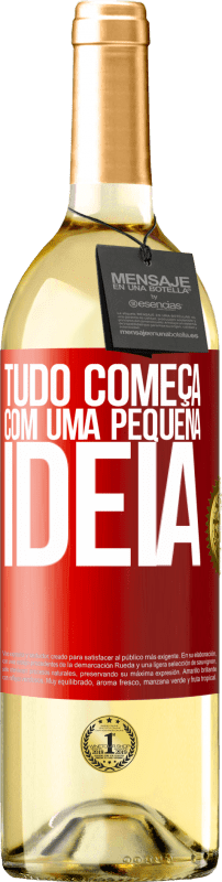 29,95 € Envio grátis | Vinho branco Edição WHITE Tudo começa com uma pequena ideia Etiqueta Vermelha. Etiqueta personalizável Vinho jovem Colheita 2024 Verdejo