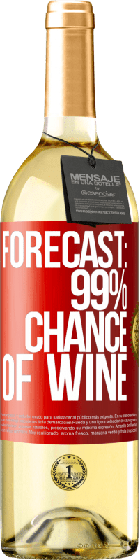 29,95 € Free Shipping | White Wine WHITE Edition Forecast: 99% chance of wine Red Label. Customizable label Young wine Harvest 2024 Verdejo