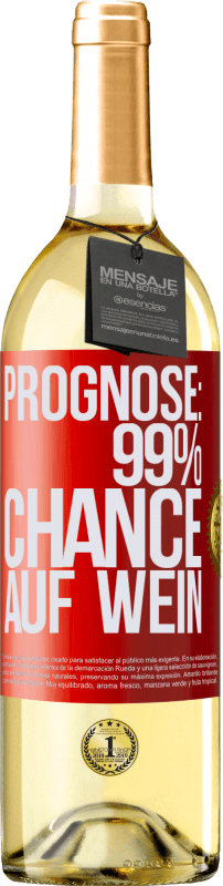 29,95 € Kostenloser Versand | Weißwein WHITE Ausgabe Prognose: 99% Chance auf Wein Rote Markierung. Anpassbares Etikett Junger Wein Ernte 2023 Verdejo