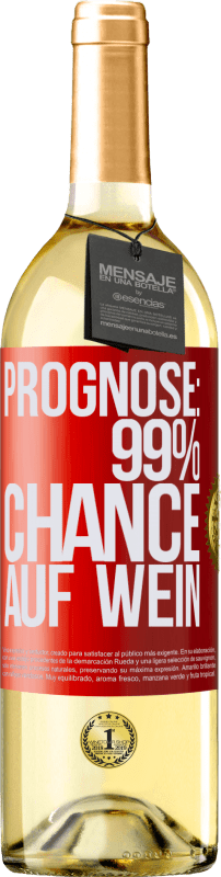 29,95 € Kostenloser Versand | Weißwein WHITE Ausgabe Prognose: 99% Chance auf Wein Rote Markierung. Anpassbares Etikett Junger Wein Ernte 2025 Verdejo