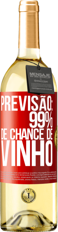 29,95 € Envio grátis | Vinho branco Edição WHITE Previsão: 99% de chance de vinho Etiqueta Vermelha. Etiqueta personalizável Vinho jovem Colheita 2024 Verdejo