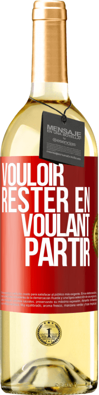 29,95 € Envoi gratuit | Vin blanc Édition WHITE Vouloir rester en voulant partir Étiquette Rouge. Étiquette personnalisable Vin jeune Récolte 2023 Verdejo