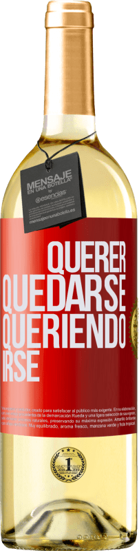 29,95 € Envío gratis | Vino Blanco Edición WHITE Querer quedarse queriendo irse Etiqueta Roja. Etiqueta personalizable Vino joven Cosecha 2023 Verdejo