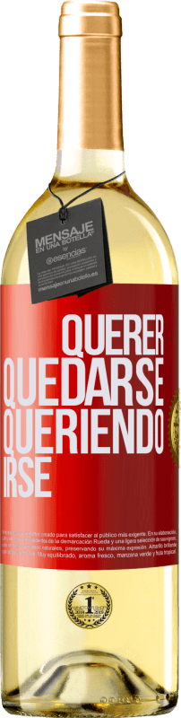 29,95 € Envío gratis | Vino Blanco Edición WHITE Querer quedarse queriendo irse Etiqueta Roja. Etiqueta personalizable Vino joven Cosecha 2025 Verdejo