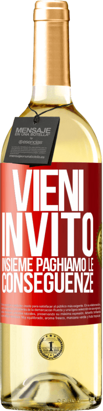 29,95 € Spedizione Gratuita | Vino bianco Edizione WHITE Vieni, invito, insieme paghiamo le conseguenze Etichetta Rossa. Etichetta personalizzabile Vino giovane Raccogliere 2023 Verdejo