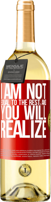 29,95 € Free Shipping | White Wine WHITE Edition I am not equal to the rest, and you will realize Red Label. Customizable label Young wine Harvest 2024 Verdejo