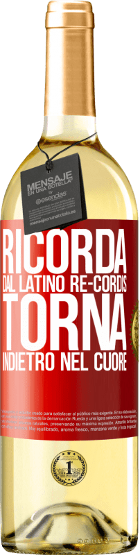 29,95 € Spedizione Gratuita | Vino bianco Edizione WHITE RICORDA, dal latino re-cordis, torna indietro nel cuore Etichetta Rossa. Etichetta personalizzabile Vino giovane Raccogliere 2024 Verdejo