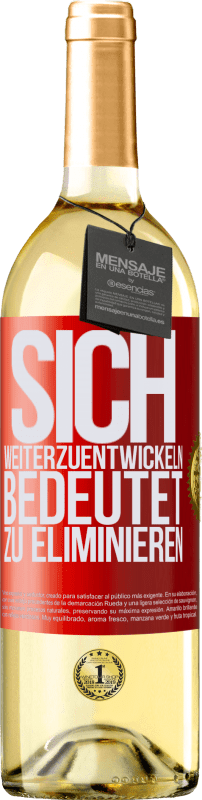 29,95 € Kostenloser Versand | Weißwein WHITE Ausgabe Sich weiterzuentwickeln bedeutet zu eliminieren Rote Markierung. Anpassbares Etikett Junger Wein Ernte 2023 Verdejo