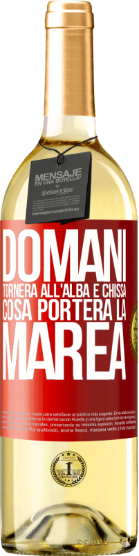 29,95 € Spedizione Gratuita | Vino bianco Edizione WHITE Domani tornerà all'alba e chissà cosa porterà la marea Etichetta Rossa. Etichetta personalizzabile Vino giovane Raccogliere 2025 Verdejo