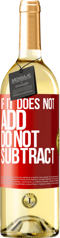 29,95 € Free Shipping | White Wine WHITE Edition If it does not add, do not subtract Red Label. Customizable label Young wine Harvest 2025 Verdejo