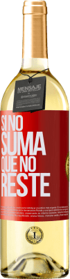 29,95 € Envío gratis | Vino Blanco Edición WHITE Si no suma, que no reste Etiqueta Roja. Etiqueta personalizable Vino joven Cosecha 2025 Verdejo