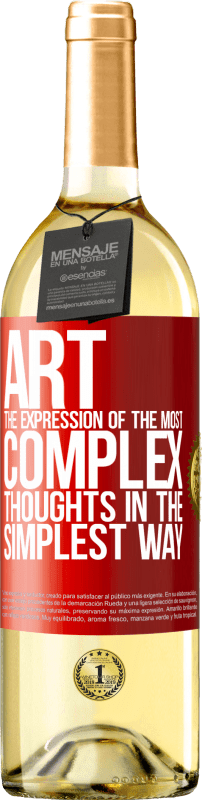 29,95 € Free Shipping | White Wine WHITE Edition ART. The expression of the most complex thoughts in the simplest way Red Label. Customizable label Young wine Harvest 2024 Verdejo