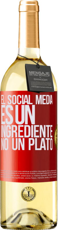 29,95 € Envío gratis | Vino Blanco Edición WHITE El social media es un ingrediente, no un plato Etiqueta Roja. Etiqueta personalizable Vino joven Cosecha 2024 Verdejo