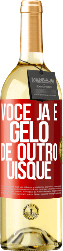 29,95 € Envio grátis | Vinho branco Edição WHITE Você já é gelo de outro uísque Etiqueta Vermelha. Etiqueta personalizável Vinho jovem Colheita 2024 Verdejo