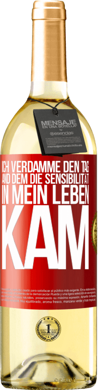 29,95 € Kostenloser Versand | Weißwein WHITE Ausgabe Ich verdamme den Tag, and dem die Sensibilität in mein Leben kam Rote Markierung. Anpassbares Etikett Junger Wein Ernte 2024 Verdejo