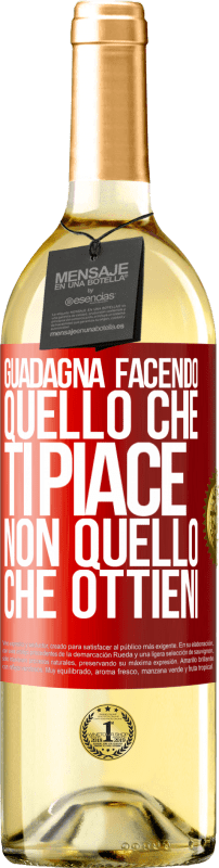 29,95 € Spedizione Gratuita | Vino bianco Edizione WHITE Guadagna facendo quello che ti piace, non quello che ottieni Etichetta Rossa. Etichetta personalizzabile Vino giovane Raccogliere 2024 Verdejo