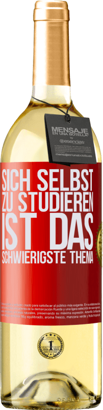 29,95 € Kostenloser Versand | Weißwein WHITE Ausgabe Sich selbst zu studieren ist das schwierigste Thema Rote Markierung. Anpassbares Etikett Junger Wein Ernte 2024 Verdejo