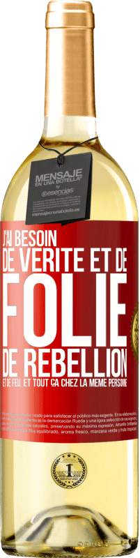 29,95 € Envoi gratuit | Vin blanc Édition WHITE J'ai besoin de vérité et de folie, de rébellion et de feu. Et tout ça chez la même personne Étiquette Rouge. Étiquette personnalisable Vin jeune Récolte 2024 Verdejo