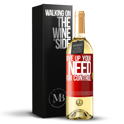 «Give up your need for control» WHITE Edition