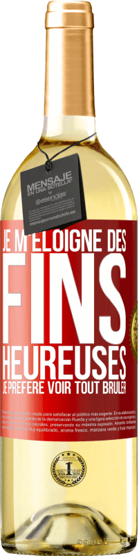 29,95 € Envoi gratuit | Vin blanc Édition WHITE Je m'éloigne des fins heureuses, je préfère voir tout brûler Étiquette Rouge. Étiquette personnalisable Vin jeune Récolte 2024 Verdejo