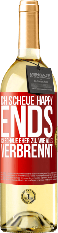 29,95 € Kostenloser Versand | Weißwein WHITE Ausgabe Ich scheue Happy Ends, ich schaue eher zu, wie alles verbrennt Rote Markierung. Anpassbares Etikett Junger Wein Ernte 2024 Verdejo