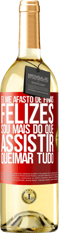 29,95 € Envio grátis | Vinho branco Edição WHITE Eu me afasto de finais felizes, sou mais do que assistir queimar tudo Etiqueta Vermelha. Etiqueta personalizável Vinho jovem Colheita 2024 Verdejo