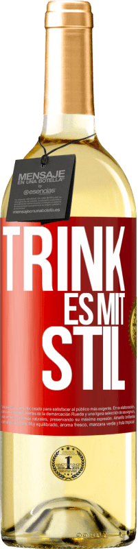29,95 € Kostenloser Versand | Weißwein WHITE Ausgabe Trink es mit Stil Rote Markierung. Anpassbares Etikett Junger Wein Ernte 2025 Verdejo