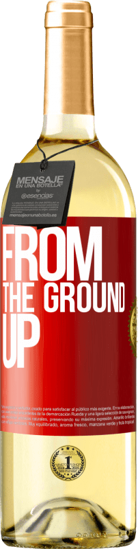 29,95 € Free Shipping | White Wine WHITE Edition From The Ground Up Red Label. Customizable label Young wine Harvest 2023 Verdejo