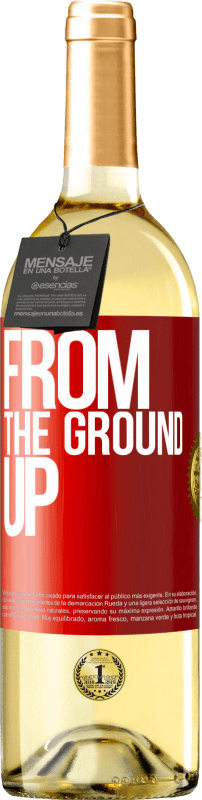 29,95 € Free Shipping | White Wine WHITE Edition From The Ground Up Red Label. Customizable label Young wine Harvest 2024 Verdejo