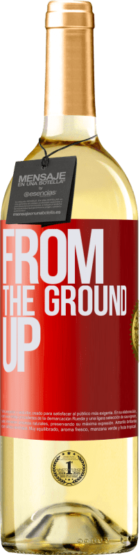 29,95 € Kostenloser Versand | Weißwein WHITE Ausgabe From The Ground Up Rote Markierung. Anpassbares Etikett Junger Wein Ernte 2023 Verdejo