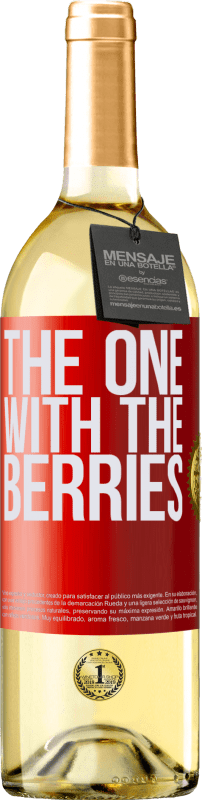 29,95 € Envío gratis | Vino Blanco Edición WHITE The one with the berries Etiqueta Roja. Etiqueta personalizable Vino joven Cosecha 2024 Verdejo