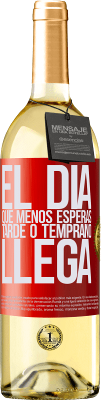 29,95 € Envío gratis | Vino Blanco Edición WHITE El día que menos esperas, tarde o temprano llega Etiqueta Roja. Etiqueta personalizable Vino joven Cosecha 2024 Verdejo