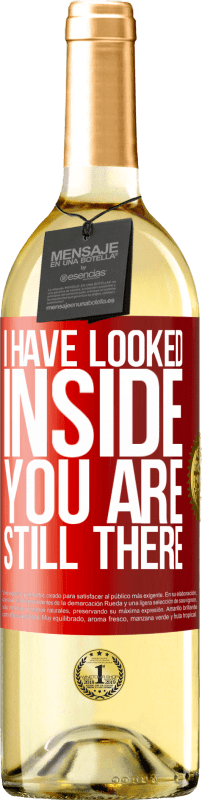 29,95 € Free Shipping | White Wine WHITE Edition I have looked inside. You still there Red Label. Customizable label Young wine Harvest 2024 Verdejo