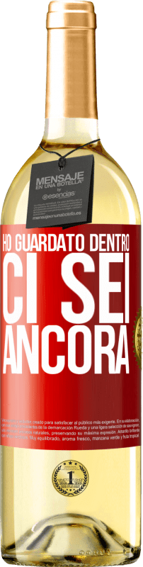 29,95 € Spedizione Gratuita | Vino bianco Edizione WHITE Ho guardato dentro. Ci sei ancora Etichetta Rossa. Etichetta personalizzabile Vino giovane Raccogliere 2024 Verdejo