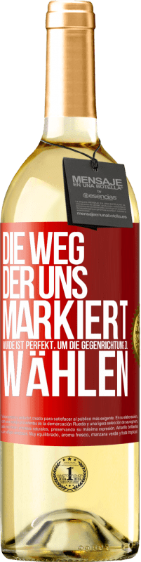 29,95 € Kostenloser Versand | Weißwein WHITE Ausgabe Die Weg, der uns markiert wurde ist perfekt, um die Gegenrichtung zu wählen Rote Markierung. Anpassbares Etikett Junger Wein Ernte 2024 Verdejo