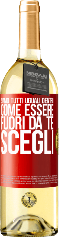 29,95 € Spedizione Gratuita | Vino bianco Edizione WHITE Siamo tutti uguali dentro, come essere fuori da te, scegli Etichetta Rossa. Etichetta personalizzabile Vino giovane Raccogliere 2024 Verdejo