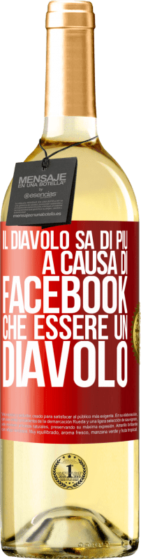 29,95 € Spedizione Gratuita | Vino bianco Edizione WHITE Il diavolo sa di più a causa di Facebook che essere un diavolo Etichetta Rossa. Etichetta personalizzabile Vino giovane Raccogliere 2024 Verdejo