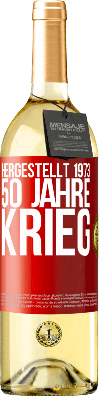 29,95 € Kostenloser Versand | Weißwein WHITE Ausgabe Hergestellt 1973. 50 Jahre Krieg Rote Markierung. Anpassbares Etikett Junger Wein Ernte 2023 Verdejo