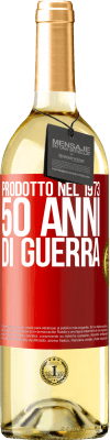 29,95 € Spedizione Gratuita | Vino bianco Edizione WHITE Prodotto nel 1973. 50 anni di guerra Etichetta Rossa. Etichetta personalizzabile Vino giovane Raccogliere 2023 Verdejo