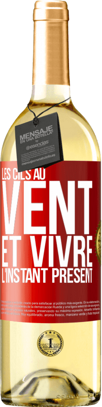 29,95 € Envoi gratuit | Vin blanc Édition WHITE Les cils au vent et vivre l'instant présent Étiquette Rouge. Étiquette personnalisable Vin jeune Récolte 2023 Verdejo