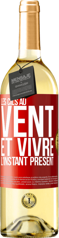 29,95 € Envoi gratuit | Vin blanc Édition WHITE Les cils au vent et vivre l'instant présent Étiquette Rouge. Étiquette personnalisable Vin jeune Récolte 2024 Verdejo