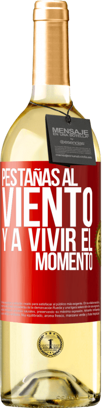 29,95 € Envío gratis | Vino Blanco Edición WHITE Pestañas al viento y a vivir el momento Etiqueta Roja. Etiqueta personalizable Vino joven Cosecha 2024 Verdejo