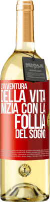 29,95 € Spedizione Gratuita | Vino bianco Edizione WHITE L'avventura della vita inizia con la follia del sogno Etichetta Rossa. Etichetta personalizzabile Vino giovane Raccogliere 2024 Verdejo