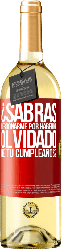 29,95 € Envío gratis | Vino Blanco Edición WHITE ¿Sabrás perdonarme por haberme olvidado de tu cumpleaños? Etiqueta Roja. Etiqueta personalizable Vino joven Cosecha 2024 Verdejo